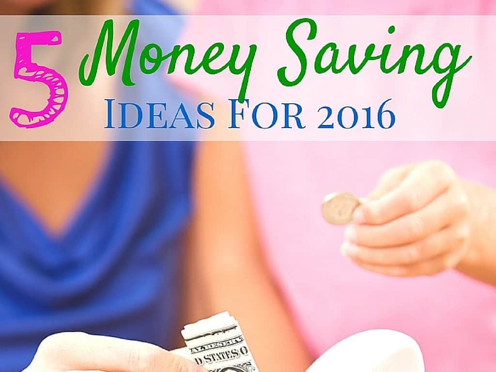 5 Money Saving Ideas For 2015