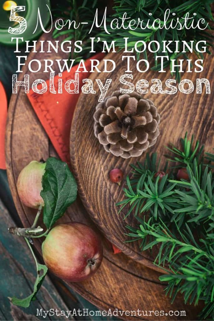 5 NonMaterialistic Things I’m Looking Forward To This Holiday Season