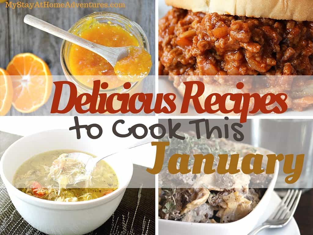 Delicious Recipes to Cook This January * My Stay At Home Adventures