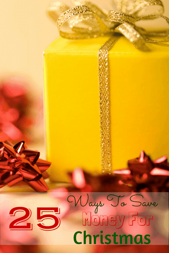 25 Ways To Save Money For Christmas