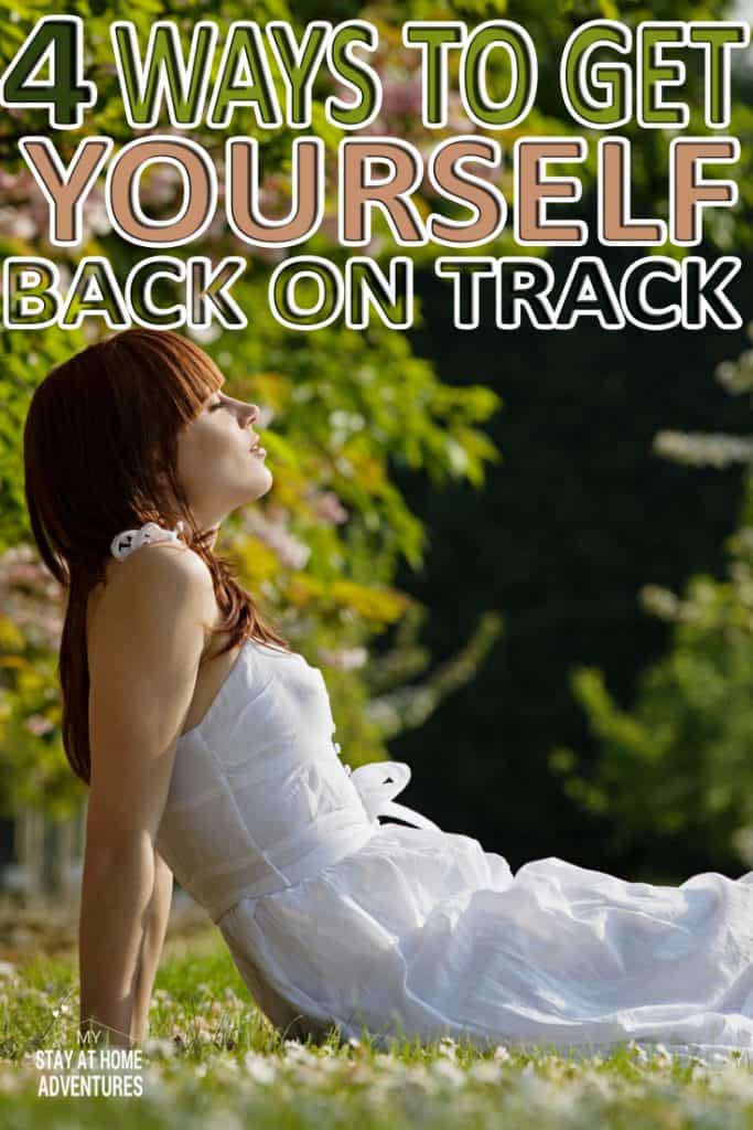 Looking for ways to get yourself back on track after things have fallen apart then I'm here to help. Here are 4 ways I got myself on track that will help.