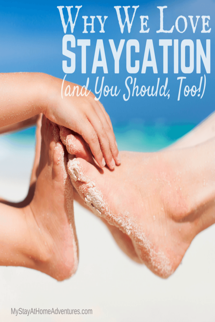 Get the break you need without all the hassle and expense of traveling. Learn why a staycation is a great option for relaxing, refueling, and recharging your batteries this year! #savemoney #summer #summertips #staycation #moneysavingmoneytips via @mystayathome