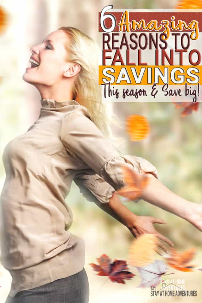 Learn 6 amazing reasons to fall into saving this season and you are going to love each and every one of them. You and your wallet will love it!