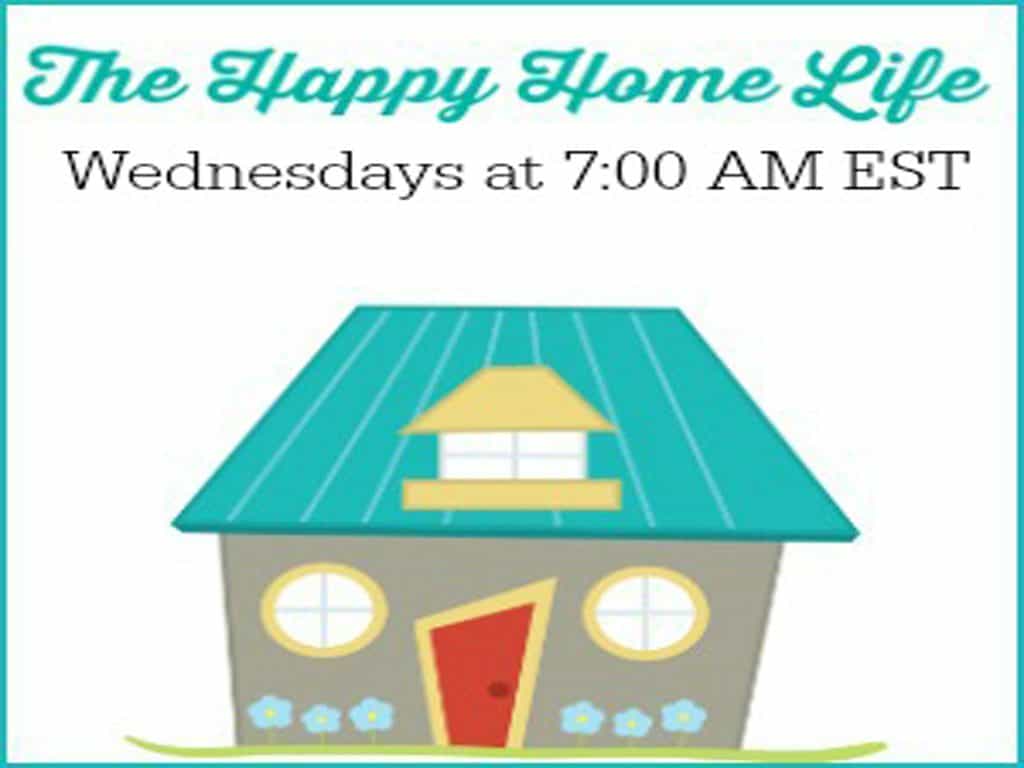 The Happy Home Life Linky Party Week #11