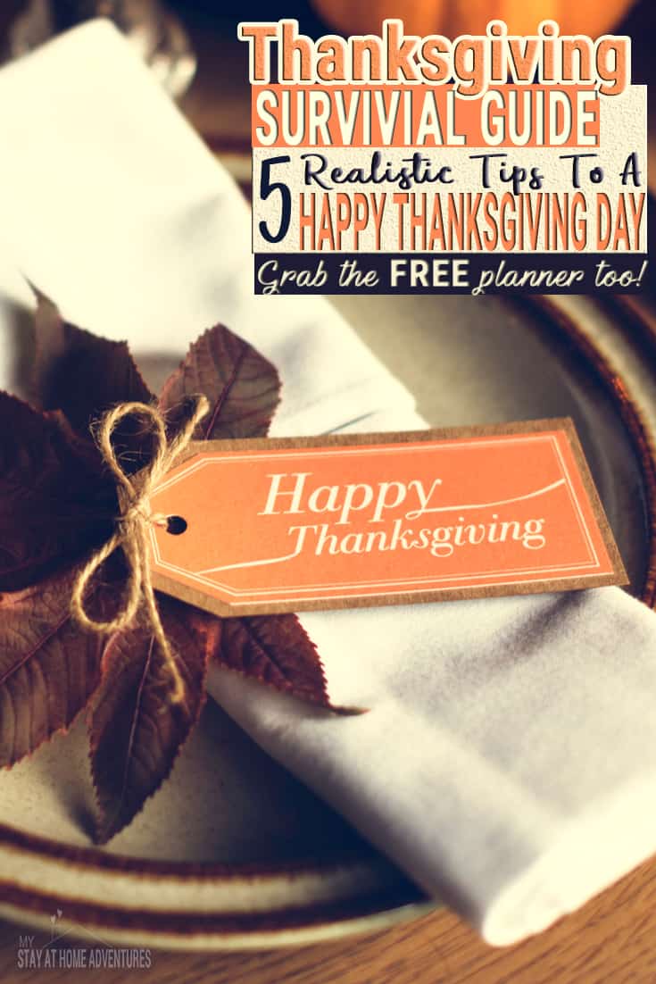 A quick and fast Thanksgiving Survival Guide to help everyone stay on track and enjoy their Thanksgiving Day. Free downloadable planner available.
