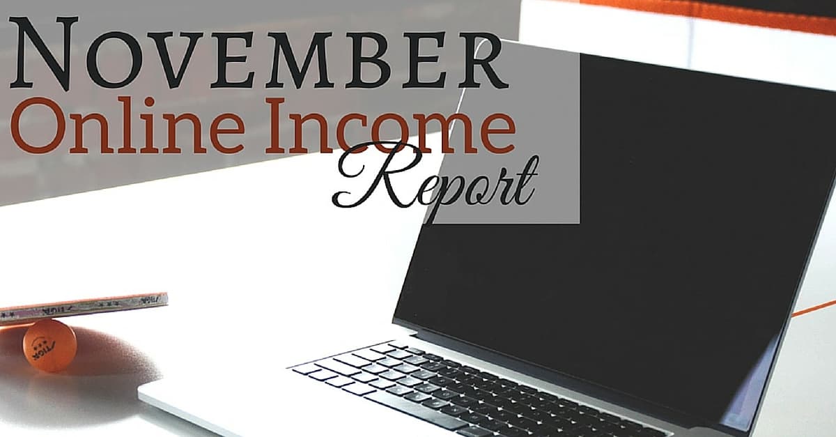 November Online Income Report &amp; December Goals * My Stay ...