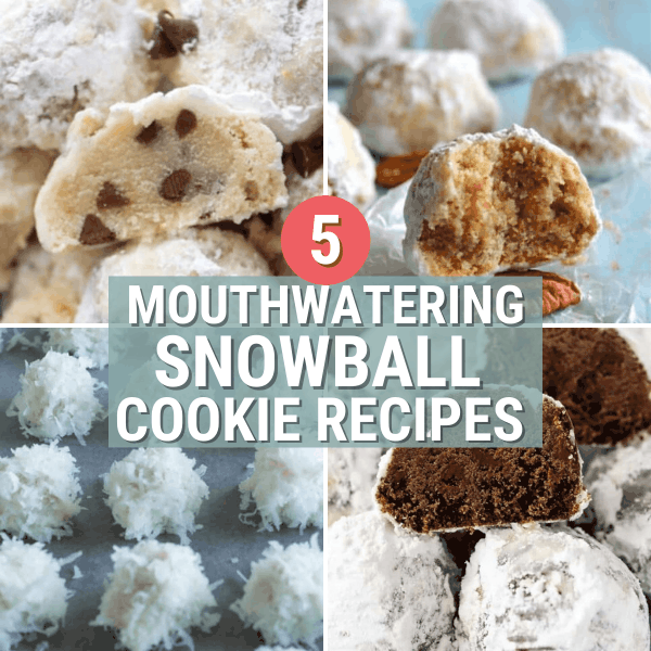 5 of The Best Snowball Cookie Recipes of the Season