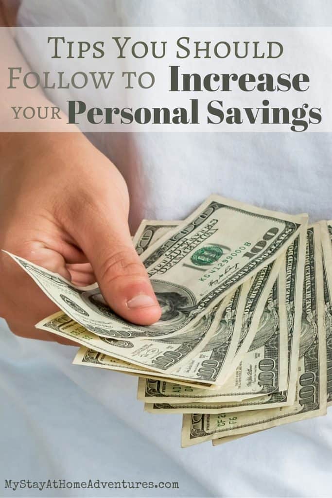 Here are 6 very helpful tips you should follow to help you increase your personal savings.