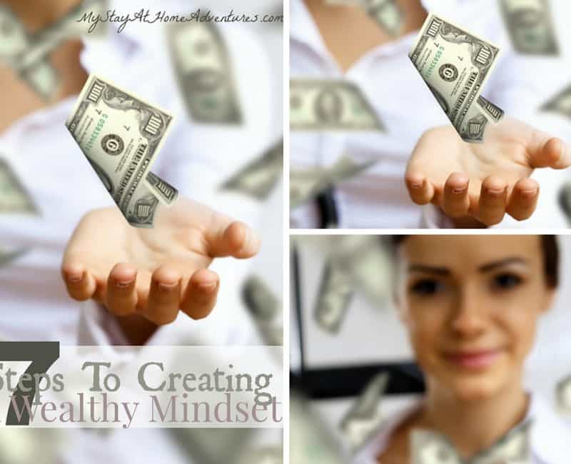 7 Steps To Creating A Wealthy Mindset