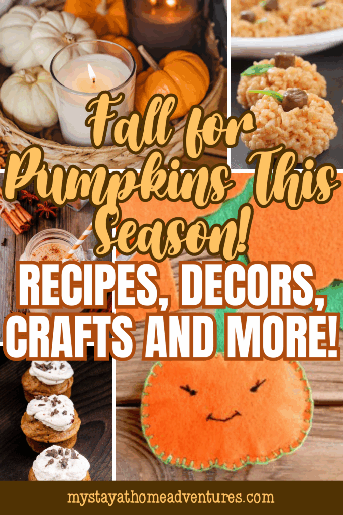 A festive fall collage featuring pumpkins, candles, pumpkin desserts, and a handmade felt pumpkin craft for seasonal inspiration.