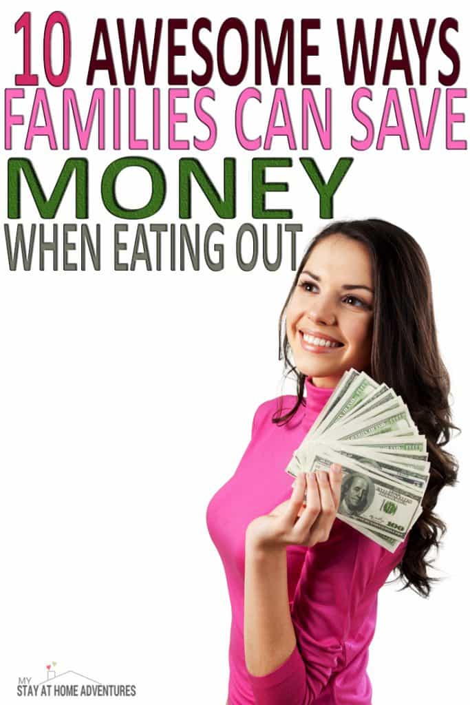 Eating out with the family? It can cost tons of money but not if you follow these 10 awesome tips to help your family save money when eating out.