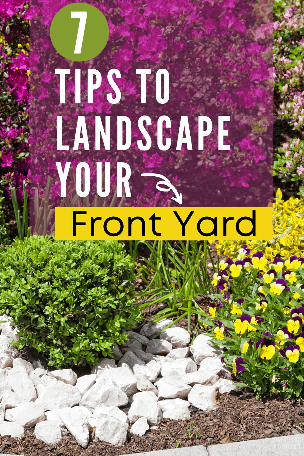 7 Tips to Help You Landscape Your Front Yard This Season