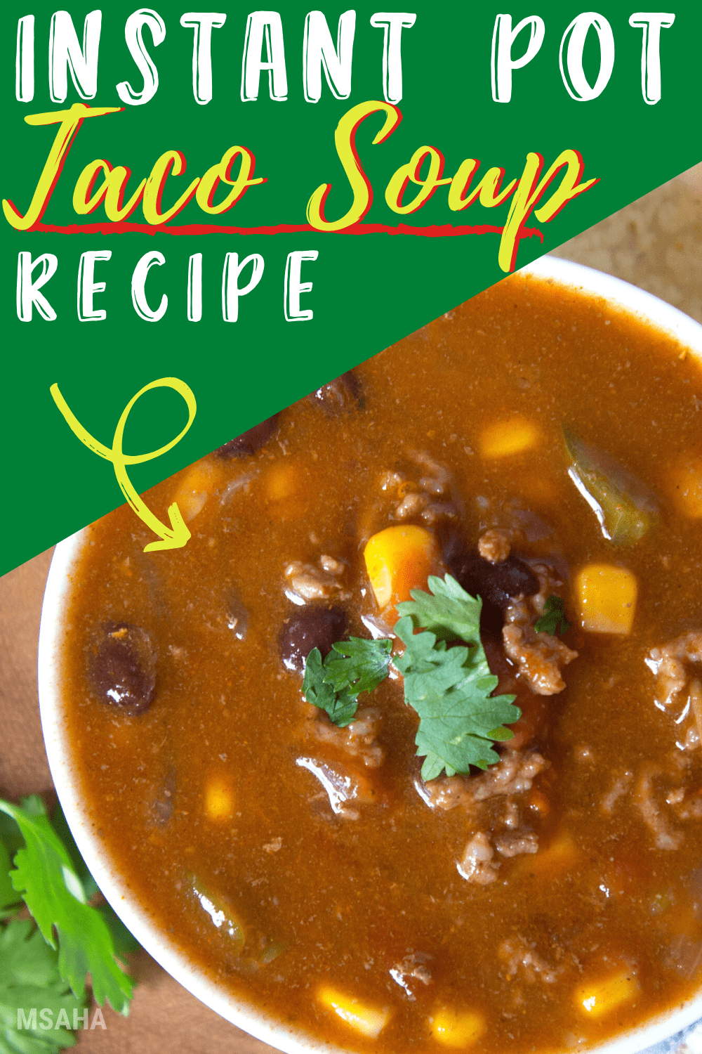 This is a very easy, yet tasteful taco soup made using an Instant Pot made with beans, beef, and many spices you are going to love. #instantpot #tacosoup #sopadetacos via @mystayathome