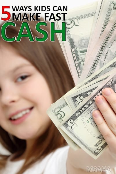How to make money fast as a kid? Learn five ways your kids can make fast cash.