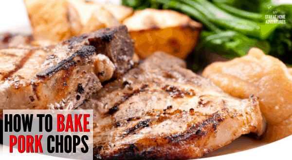 How to Bake Pork Chops (A Beginner's Guide To Juicy Pork Chops)