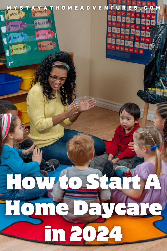 Daycare Circle Time with text: "How to Start A Home Daycare in 2024"