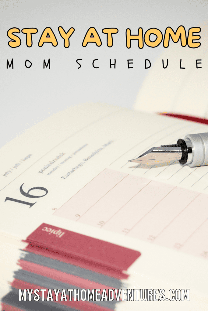 an image of a planner for schedule with text: "Stay at Home Mom Schedule"