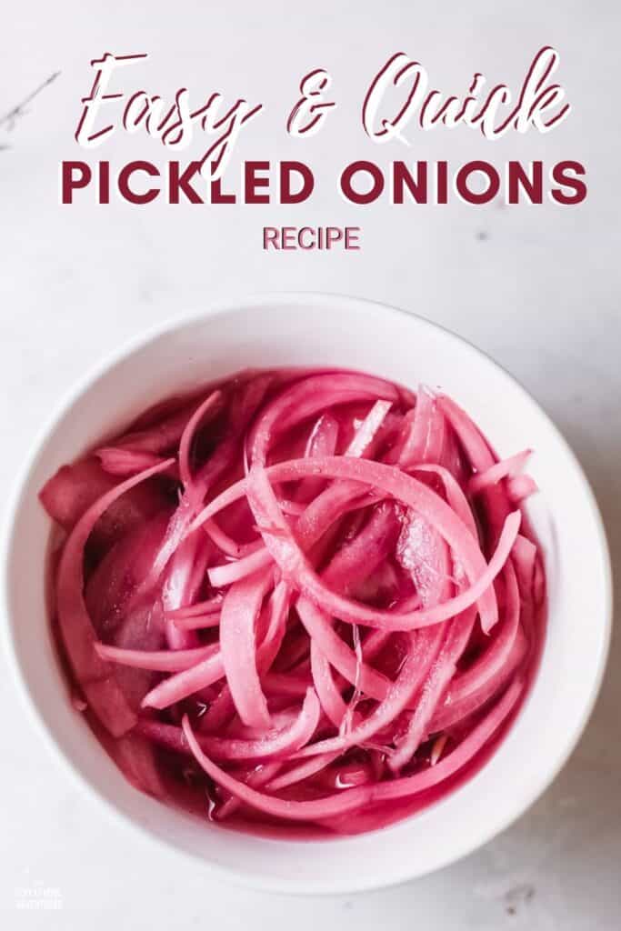 picked red onion in a bowl and above text: easy and quick pickled onions recipe