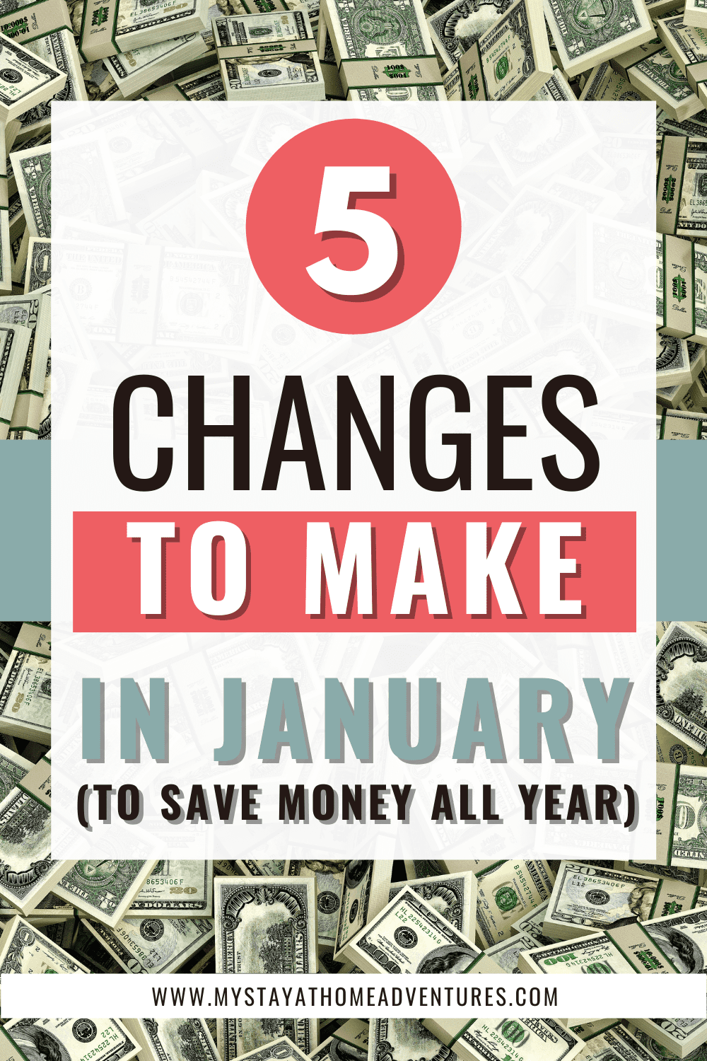 Want to save money in January? Learn 5 changes to make in January that will save money all year long. Start in January and see your savings grow. via @mystayathome