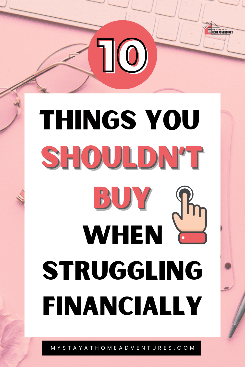 When you are having money problems there are ten things you should never buy when struggling financially that you can live without and use that money to do this instead. #money #moneytips #finances #moneysavingtips via @mystayathome