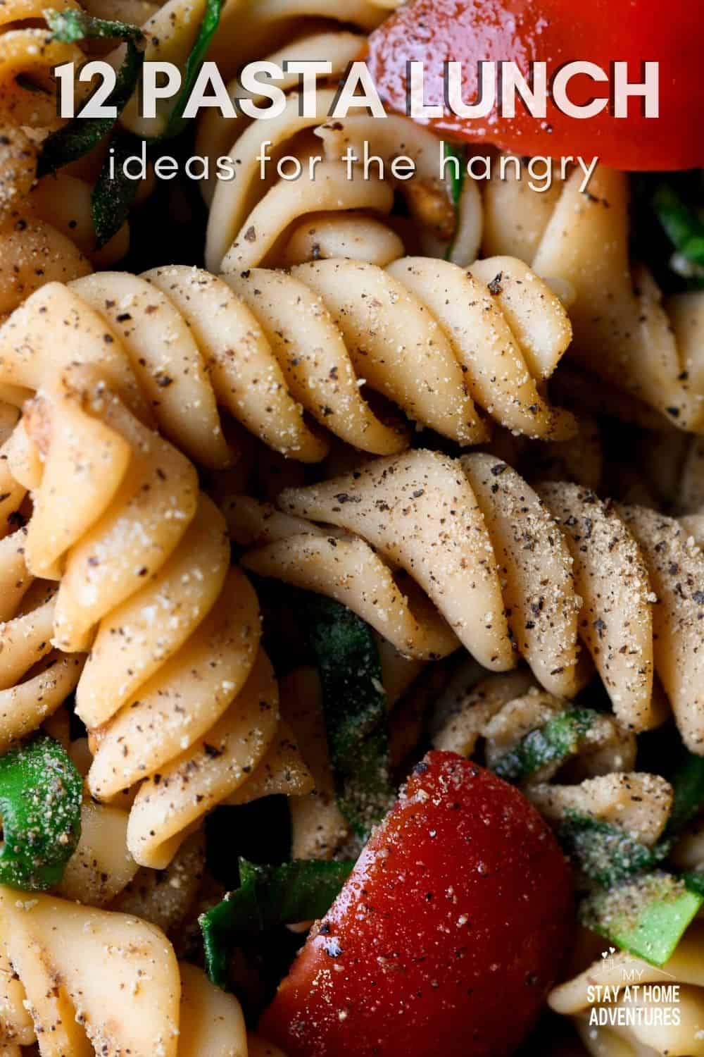 Hangry? Try These 10 Pasta Lunch Ideas for a Satisfying Meal
