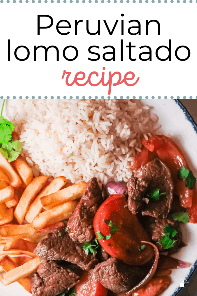 image of peruvian lomo saltado with text "peruvian lomo saltado"