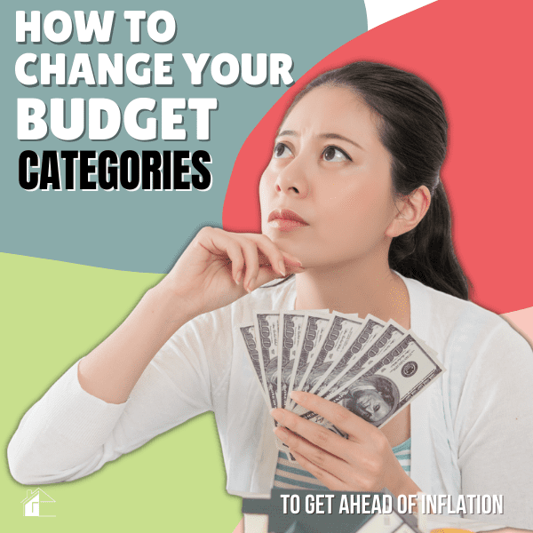 How to Change Your Budget Categories Due to Inflation