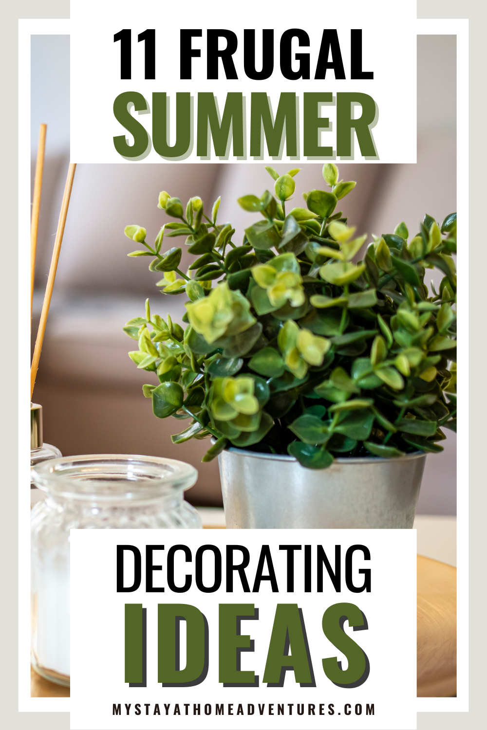 This summer, spruce up your home with these frugal decorating ideas. You can have a stylish, inviting home without breaking the bank! via @mystayathome