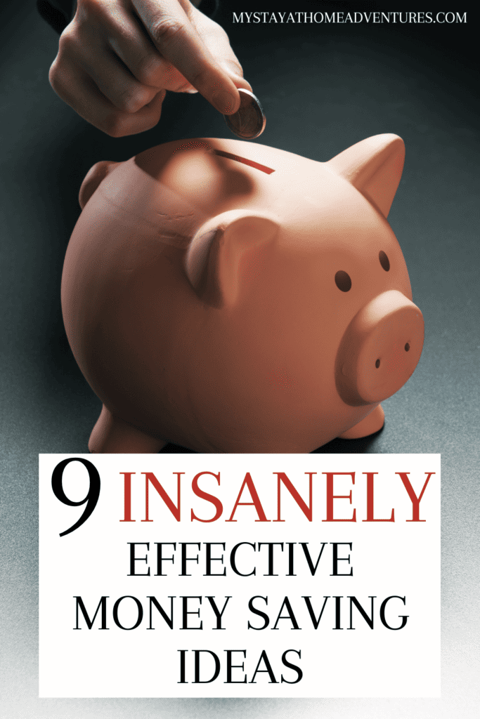 Savings with text: "9 INSANELY Effective Money Saving Ideas"