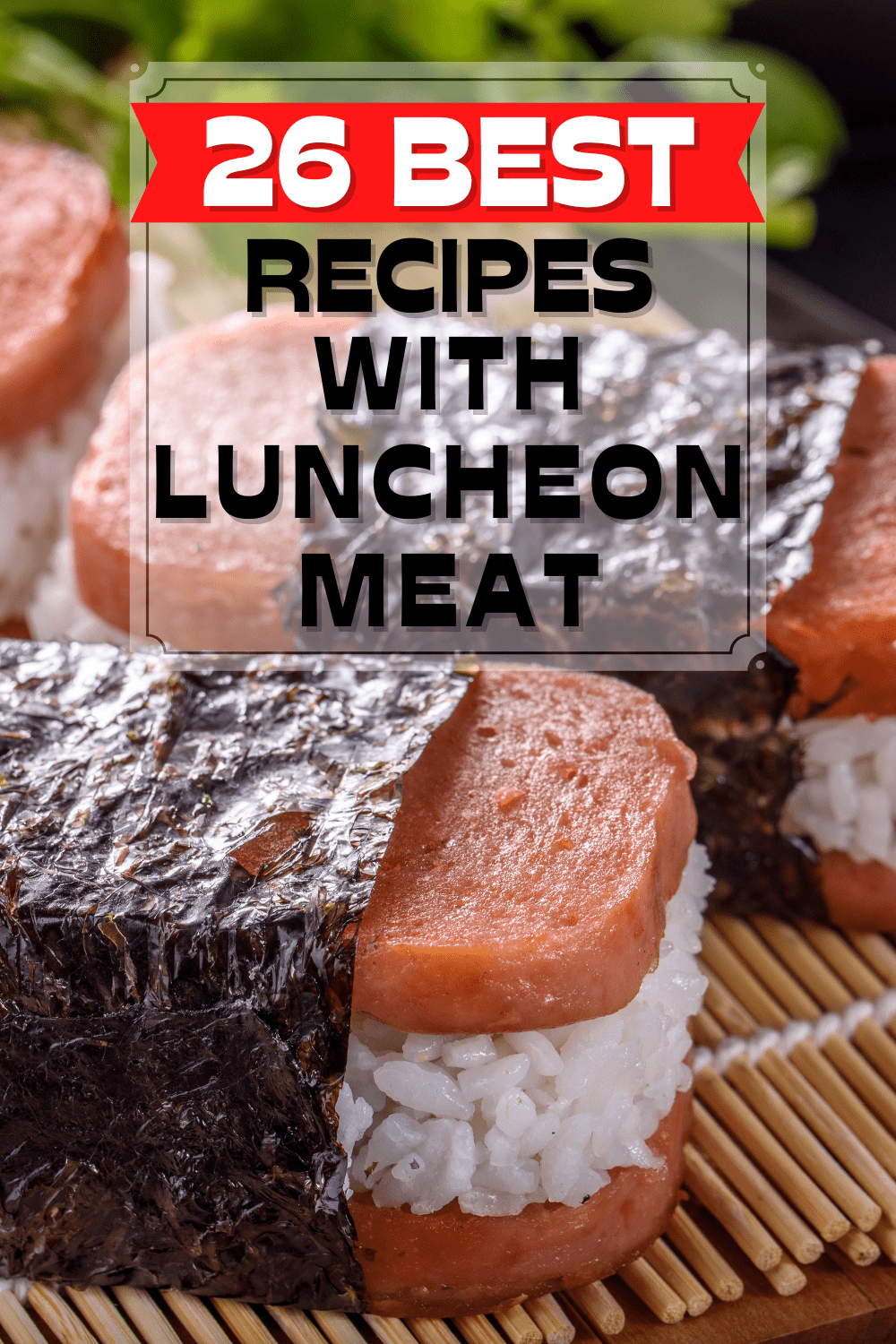 Discover the countless possibilities of cooking with luncheon meat! Explore new recipes and combinations from appetizers to main courses. via @mystayathome