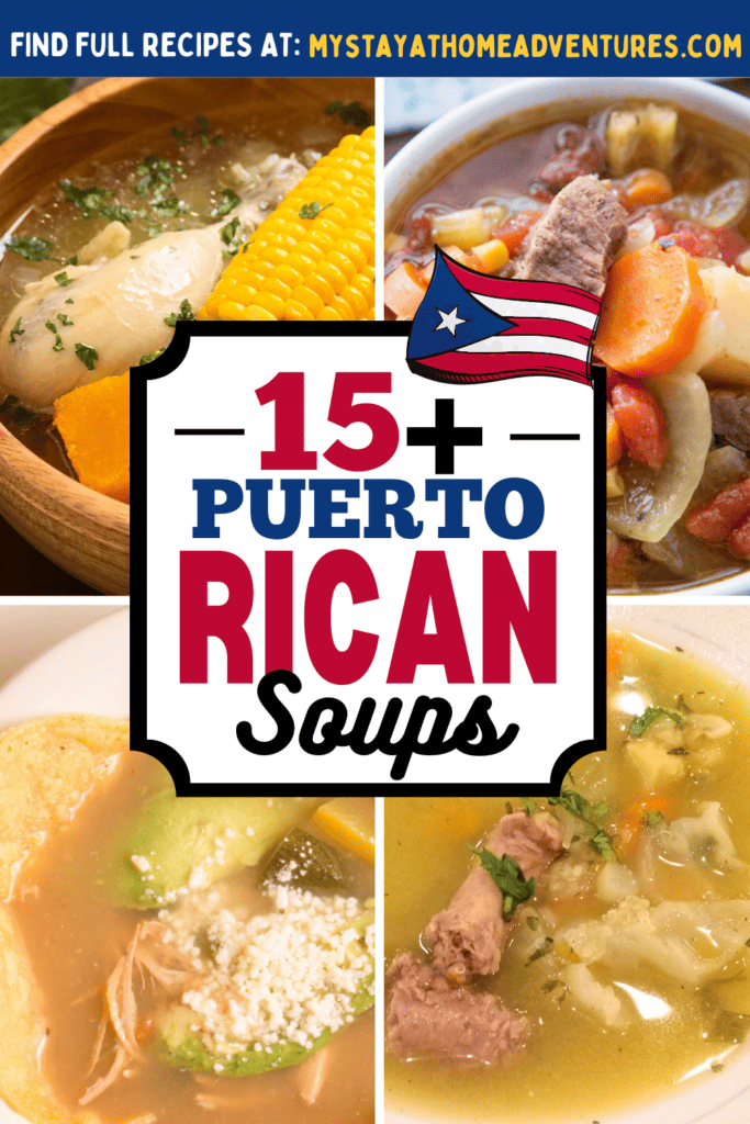 Collage of four Latin soups with text: 15+ Puerto Rican soups