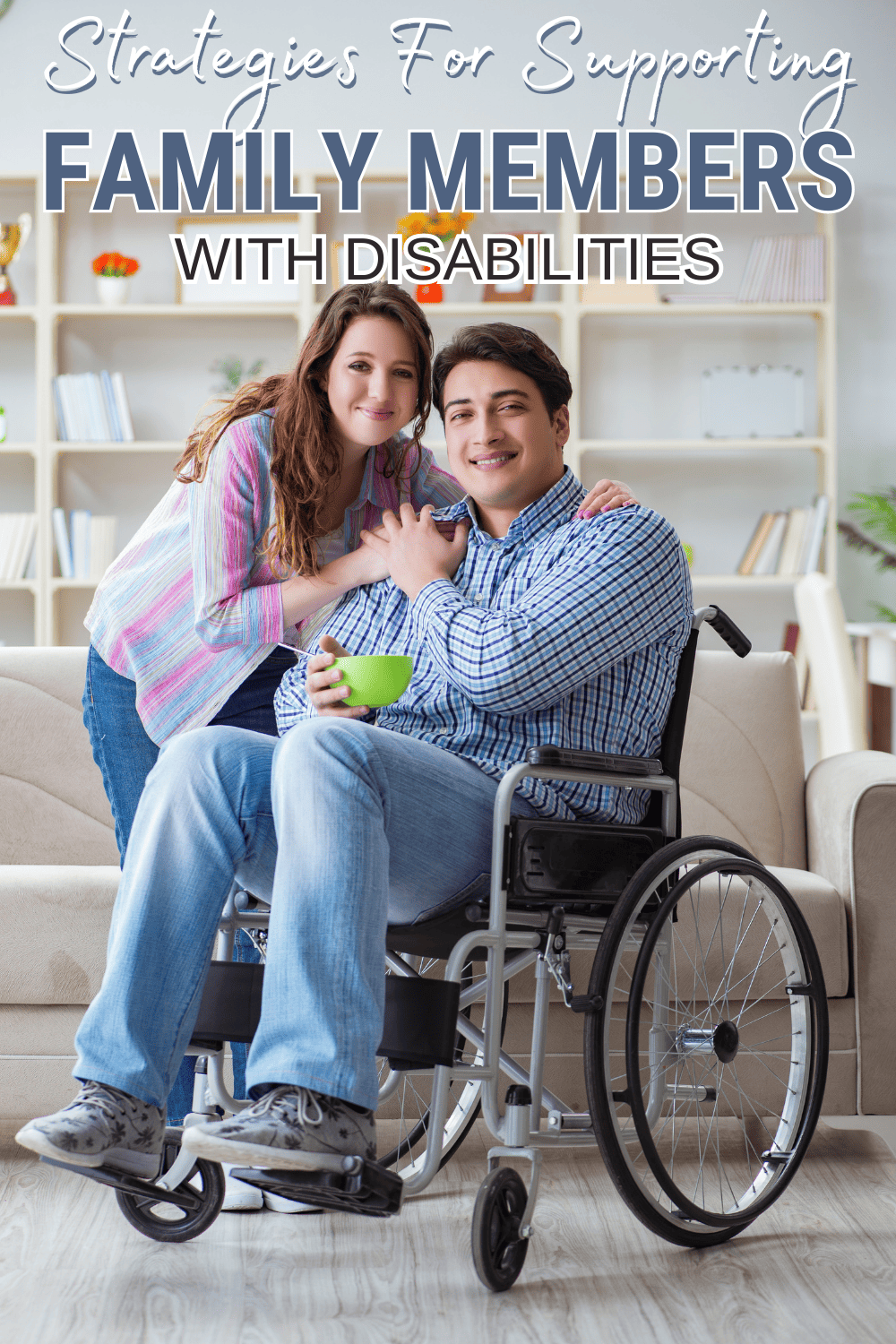 Strategies for Supporting Family Members with Disabilities