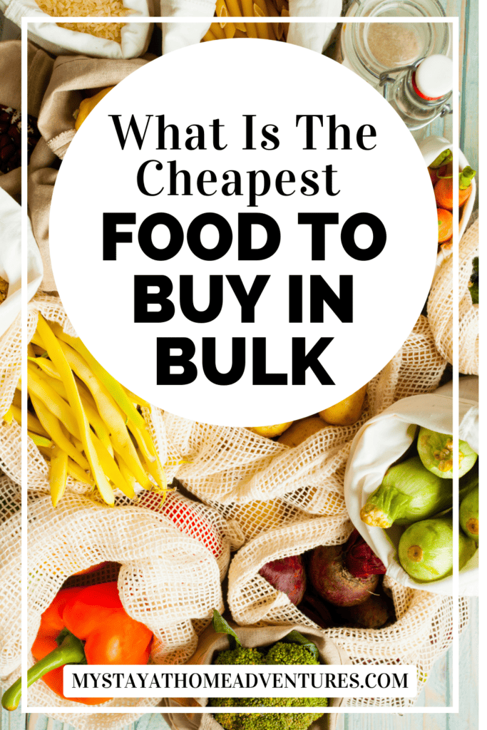 Set of groceries in bulk with text "What Is The Cheapest Food To Buy In Bulk" in a white circle background