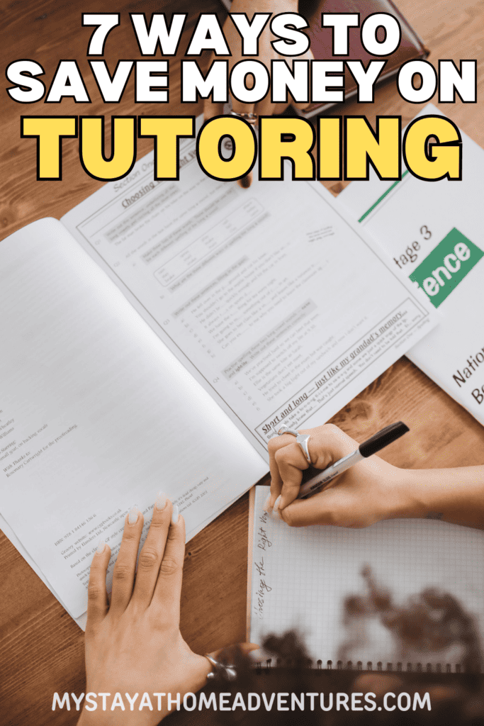 a kid answering a worksheet with someone guiding with text: "7 Ways to Save Money on Tutoring"