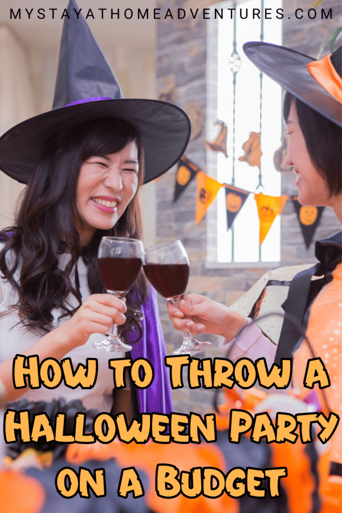 friends having a simple Halloween party with text: "How to Throw a Halloween Party on a Budget"