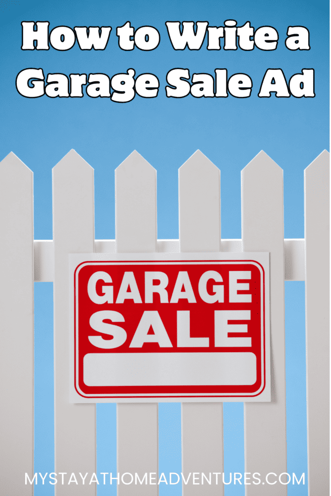 garage sale sign in a yard fence with text: "How to Write a Garage Sale Ad"