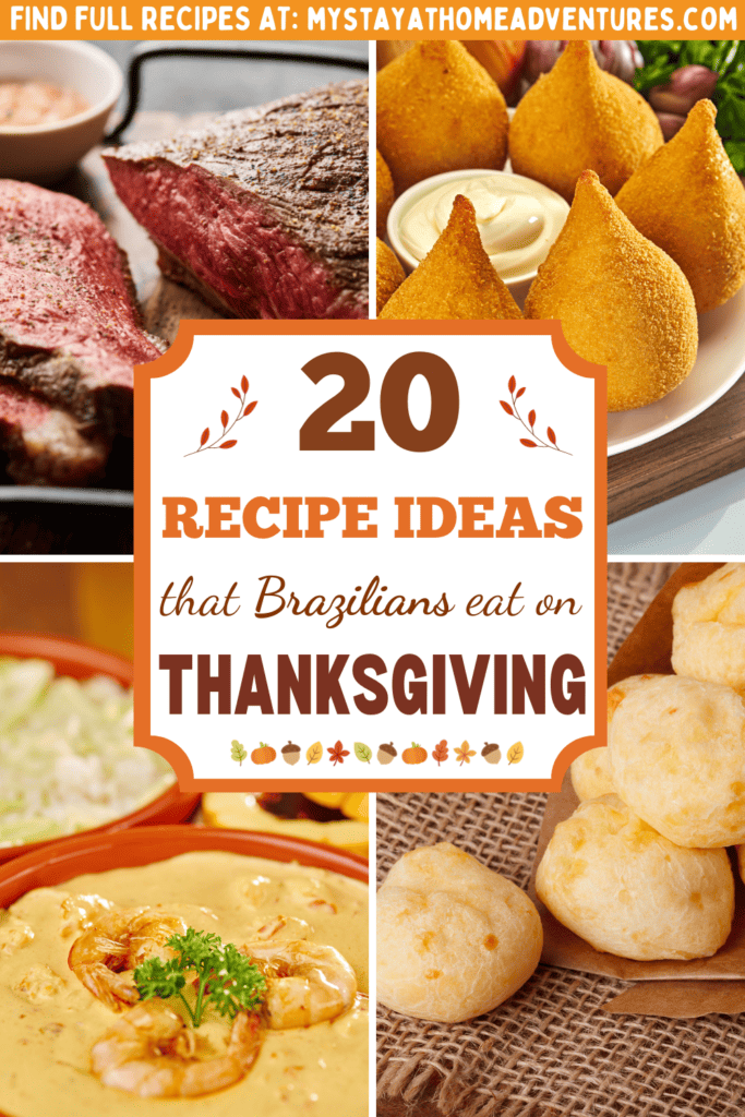 collage image of food ideas that Brazilians eat for Thanksgiving with text: "20 recipe ideas that Brazilians eat for Thanksgiving"