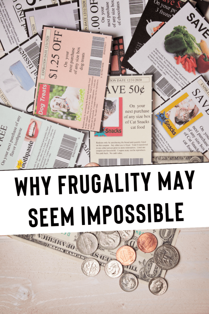 coupon and cash on a table with text: "Why Frugality May Seem Impossible"