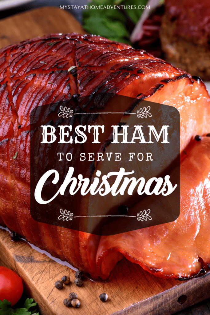 Baked Ham with text: "Best Ham to Serve for Christmas"