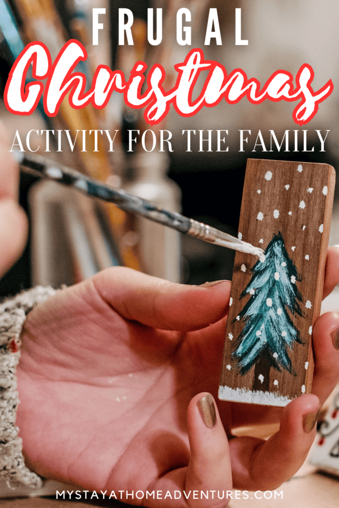 a person making a Christmas decoration with text: "Frugal Christmas Activity for the Family"
