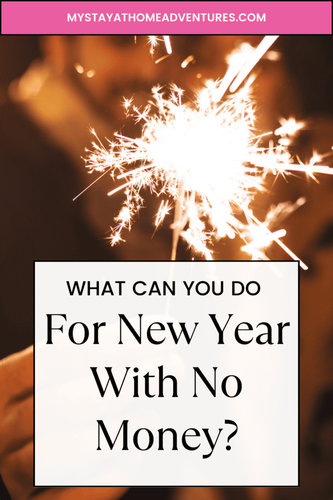 the new year's eve party with text: "What Can You Do For New Year With No Money"