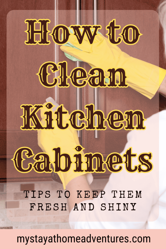 A pinterest image of a woman's gloved hands cleaning a wooden kitchen cabinet, with the text - How to Clean Kitchen Cabinets: Tips to Keep Them Fresh and Shiny. The site's link is also included in the image.