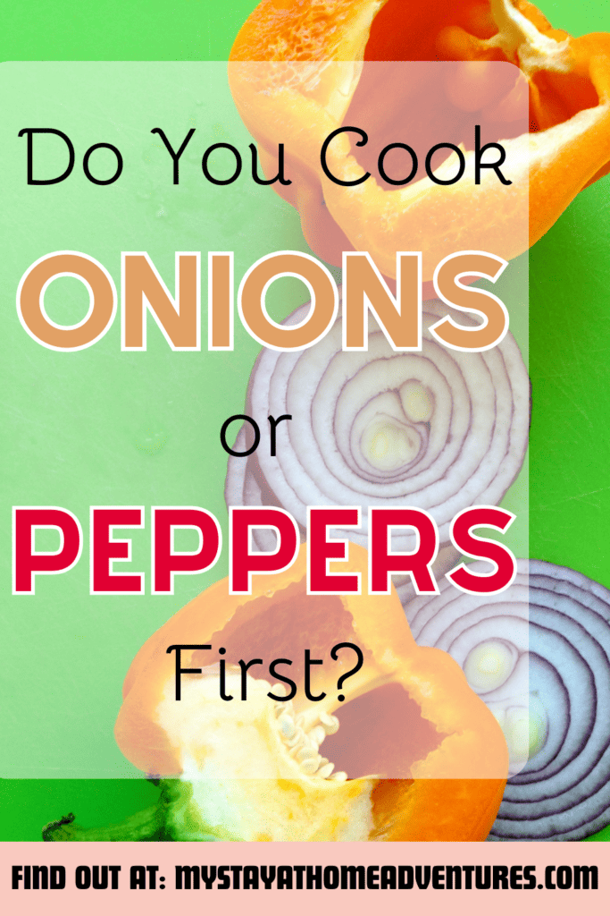 An image of sliced bell peppers and red onions in the background, with the text - Do You Cook Onions or Peppers First? The site's link is also included in the image.