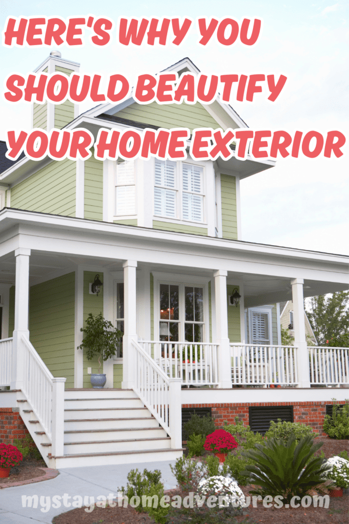house exterior with text: "Here's Why You Should Beautify Your Home Exterior"