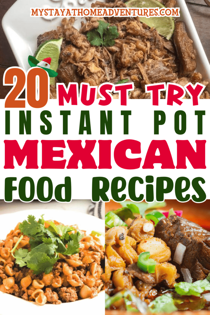collage image of instant pot Mexican recipes with text