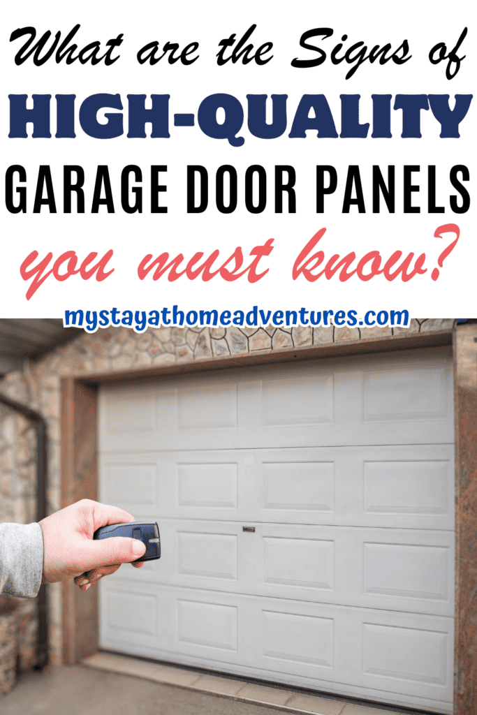 garage door with text: "What Are The Signs Of High-Quality Garage Door Panels You Must Know?"