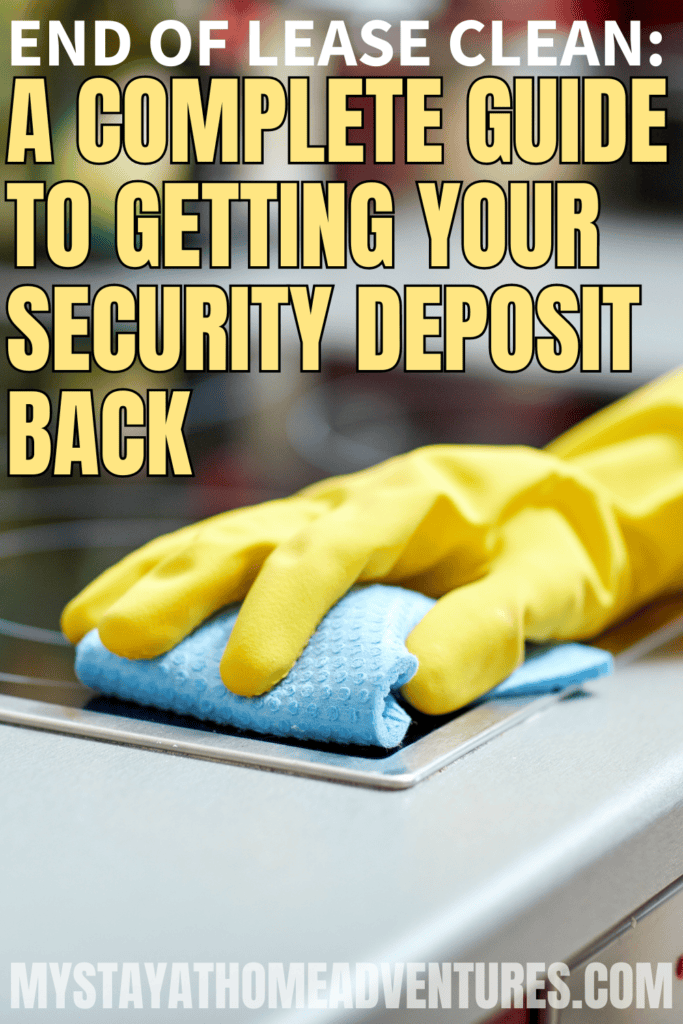 close up shot of a professional cleaner's hand with text: "End of Lease Clean: A Complete Guide to Getting Your Security Deposit Back"