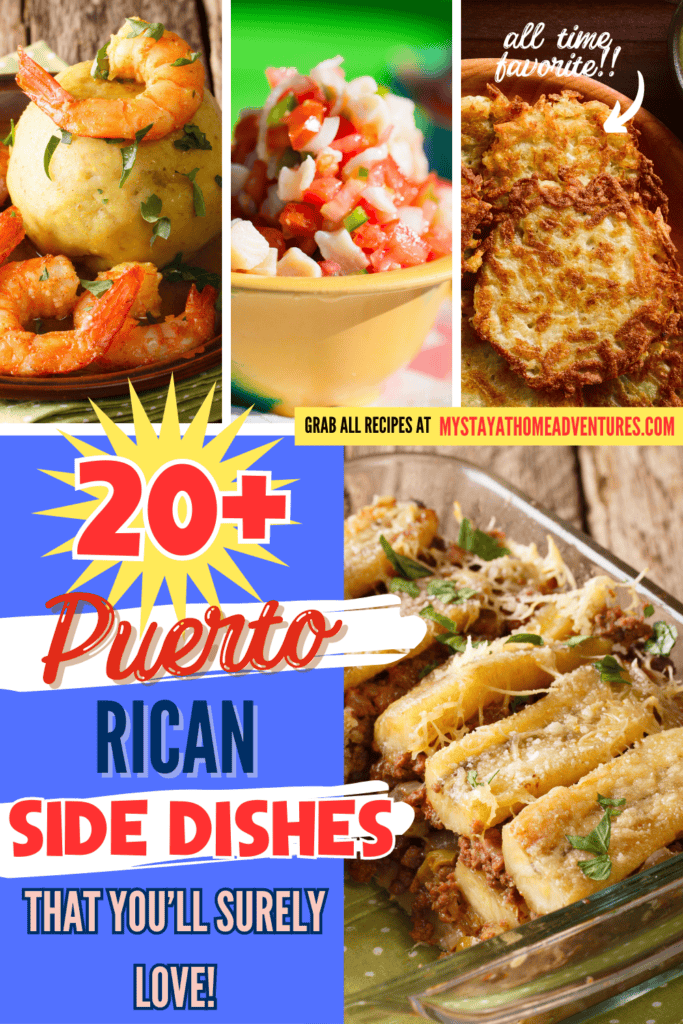 A pinterest image of different recipes in the background with the text - 20+ Puerto Rican Side Dishes You'll Surely Love! The site's link is also included in the image.