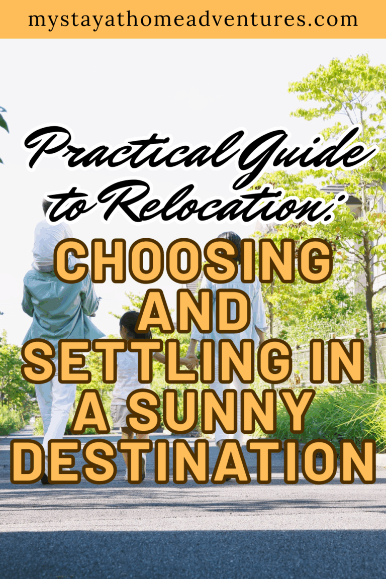 Practical Guide to Relocation: Choosing and Settling in a Sunny ...