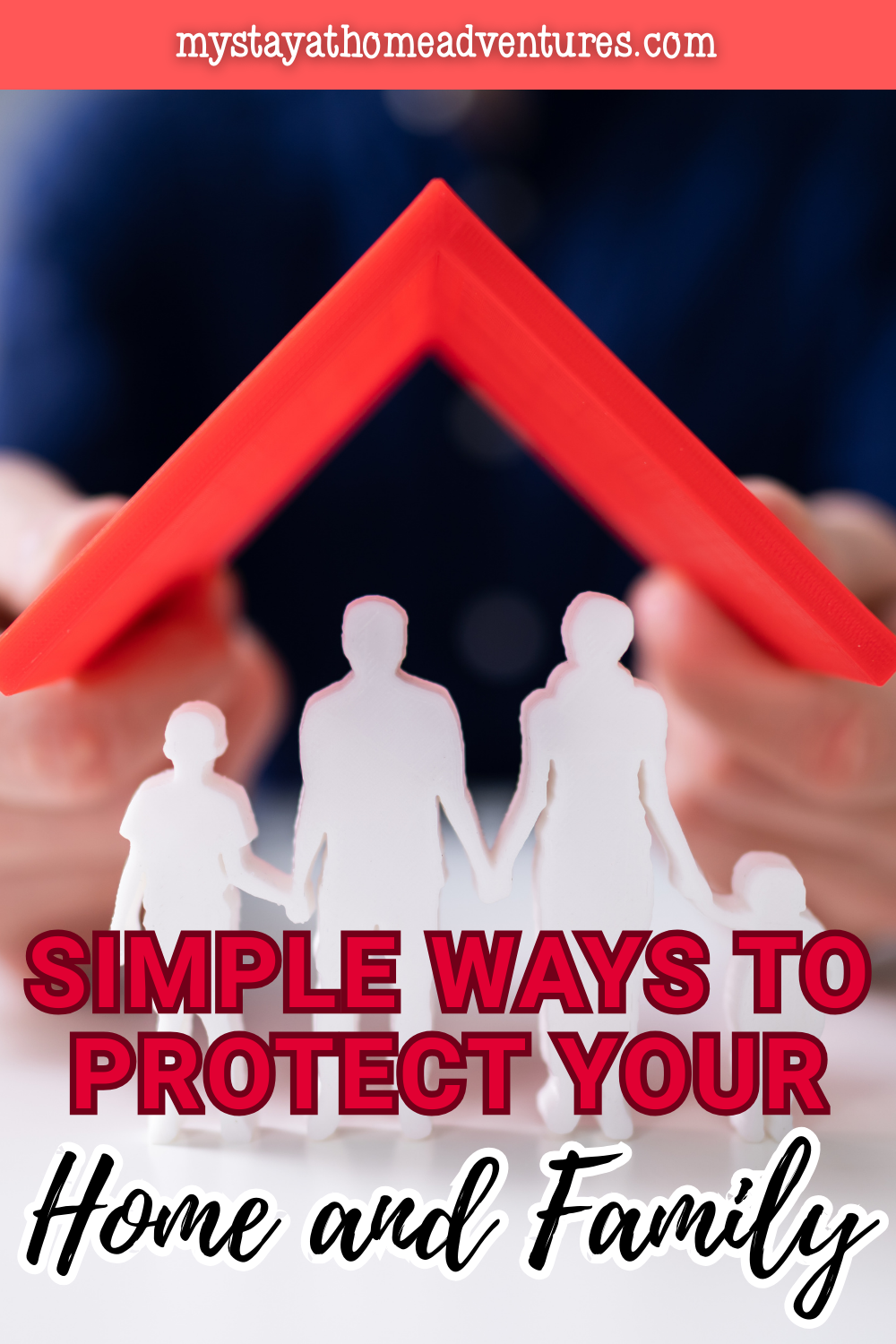 Simple Ways to Protect Your Home and Family * My Stay At Home Adventures